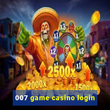 007 game casino login